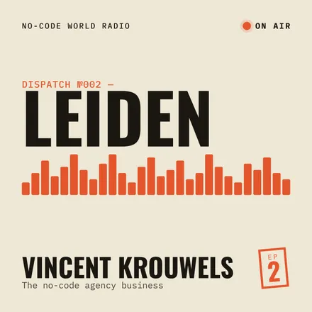 Cover of episode 2: In Leiden, I talk about the no-code agency business with Vincent Krouwels from Tinkso